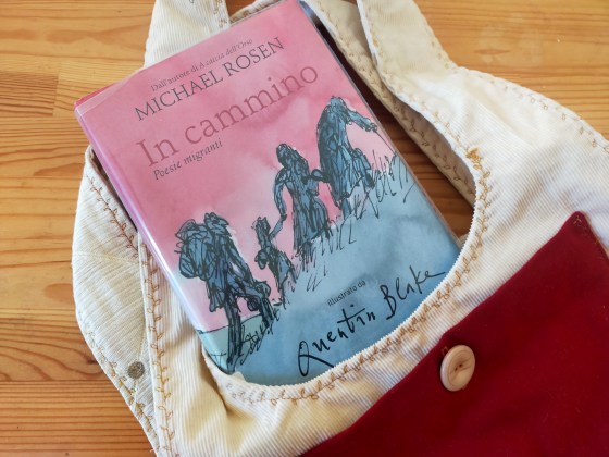 Libro In cammino.Poesie migranti di Michael Rosen,Quentin Blake. Mondadori